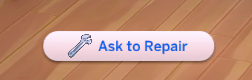 Mod Ask to Repair Sims 4