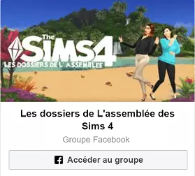 Groupe Facebook Les dossiers de l'Assemblée des Sims 4