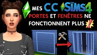Réparer les CC fenetres et portes cassées dans les Sims 4